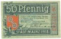 Mainz , Notgeld 50 Pfennig Schein unc-kfr. Ti.4350.15.05 , HE 1918 Verkehrsausgabe -4178-