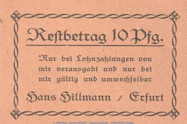 Notgeld Hans Hillamnn Erfurt 342.1 , 10 Pfennig Schein 1.Ausg. in kfr. o.D. Thüringen SeriennotgeldNotgeld Hans Hillamnn Erfurt 342.1 , 10 Pfennig Schein 1.Ausg. in kfr. o.D. Thüringen Seriennotgeld