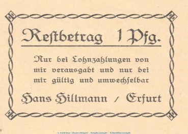 Notgeld Hans Hillamnn Erfurt 342.1 , 1 Pfennig Schein 1.Ausg. in kfr. o.D. Thüringen Seriennotgeld