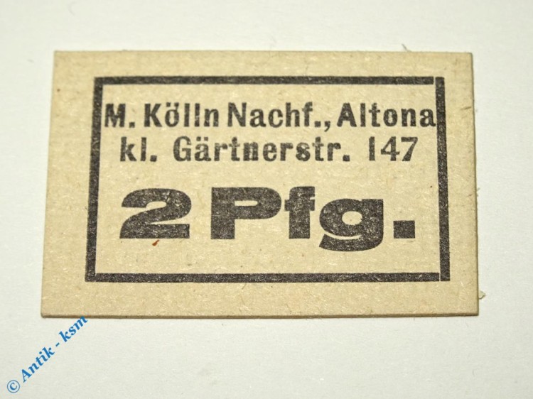 Notgeld Altona , M. Kölln , 2 Pfennig Schein , Tieste 0080.25.02 , Schleswig Holstein Verkehrsausgabe