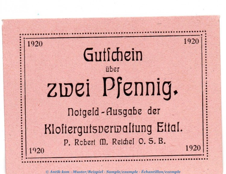Notgeld Klostergut Ettal 1810.05.96 , 2 Pfennig Schein in kfr. von 1920 , Bayern Verkehrsausgabe